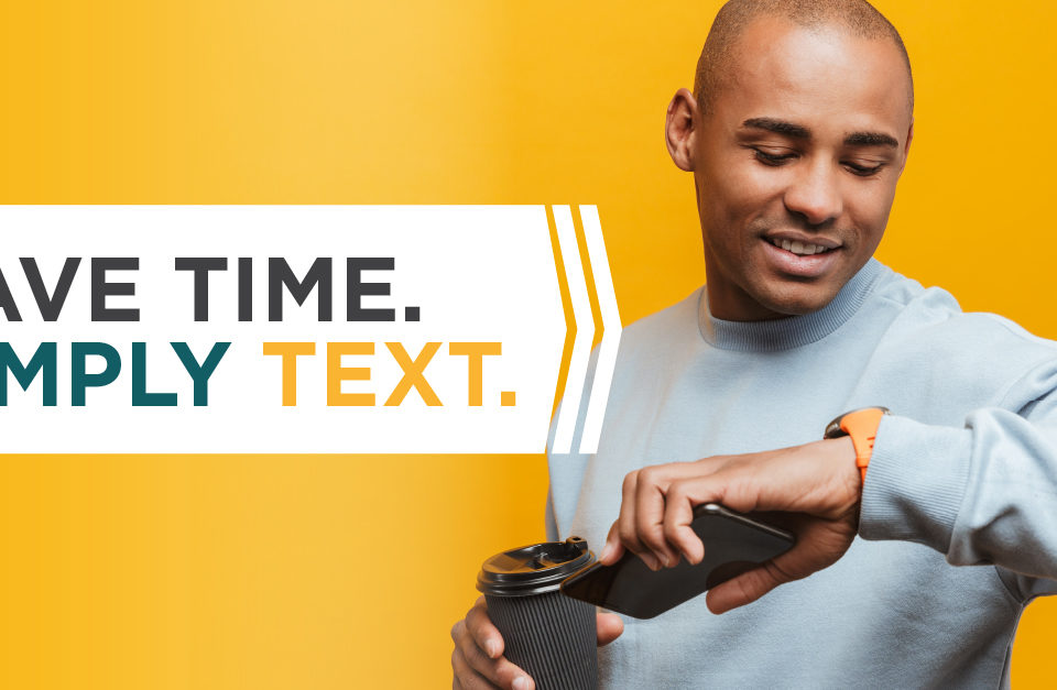 yellow background with guy looking at watch and smiling. He's having a good day because he can simply text Caro for his banking needs. Text says save time. Simply text.